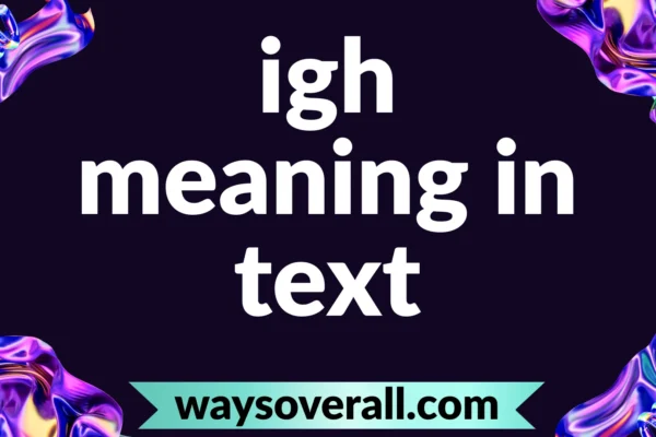 igh meaning text