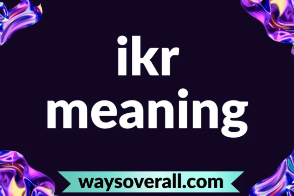 ikr meaning