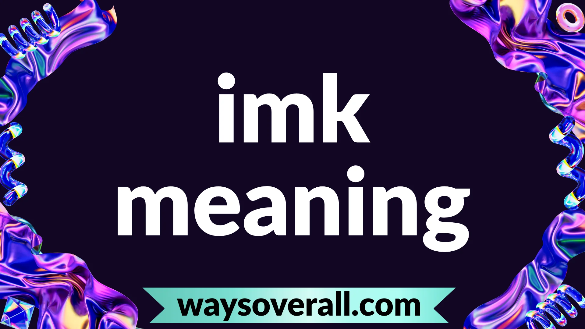 imk meaning