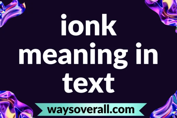 ionk meaning in text