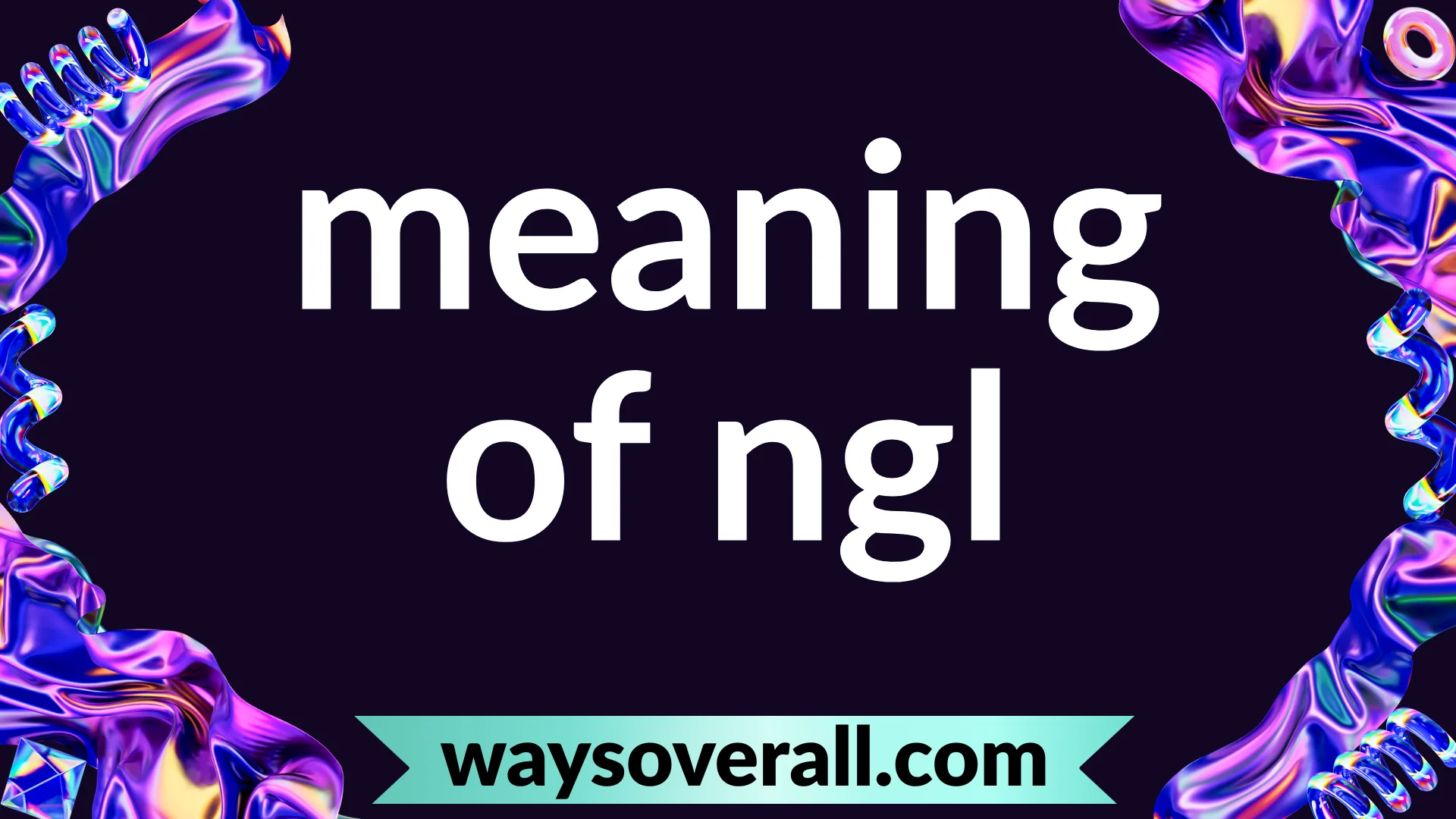 meaning of ngl