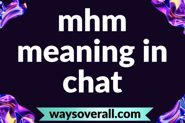 mhm meaning in chat
