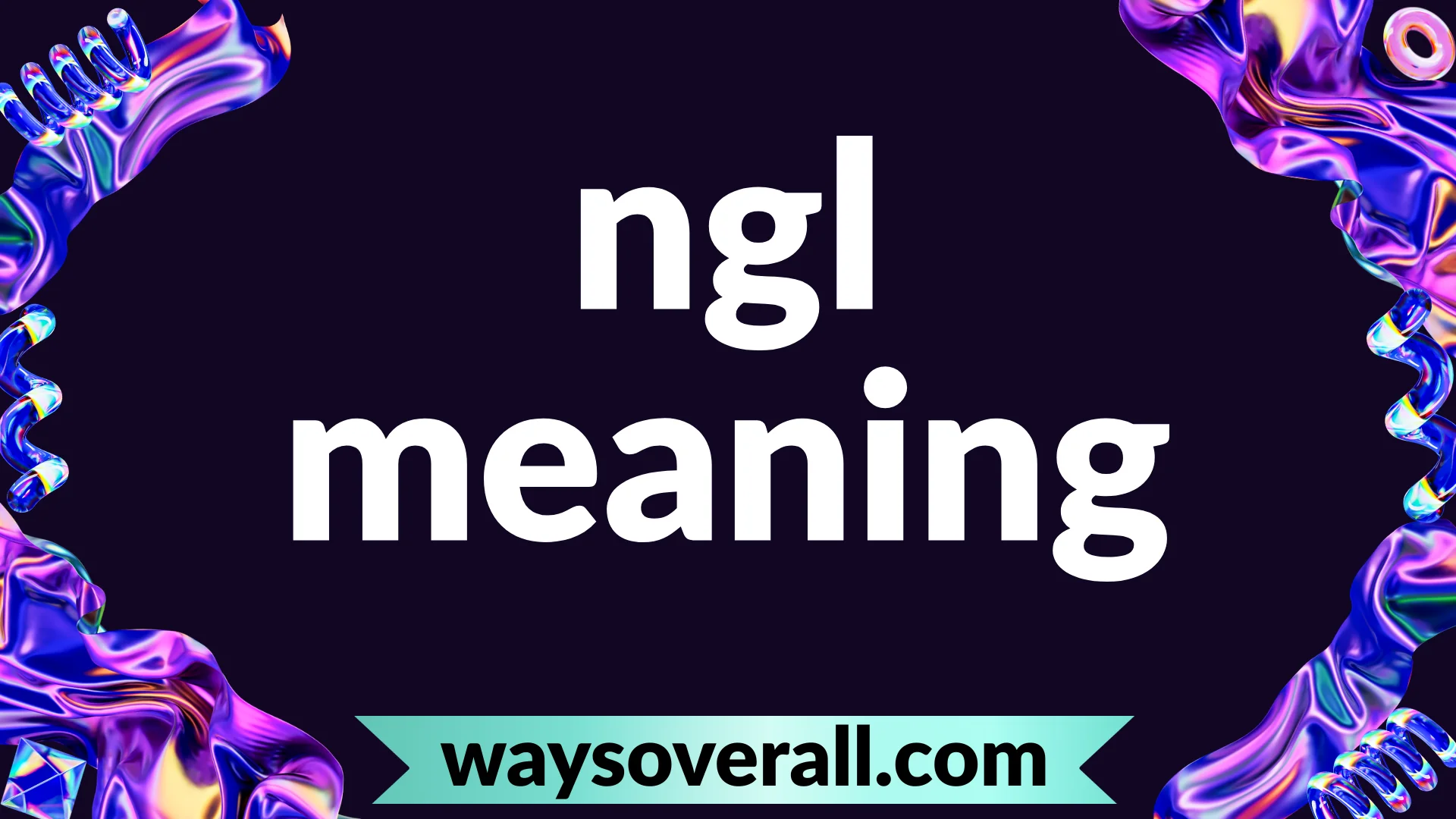 ngl meaning