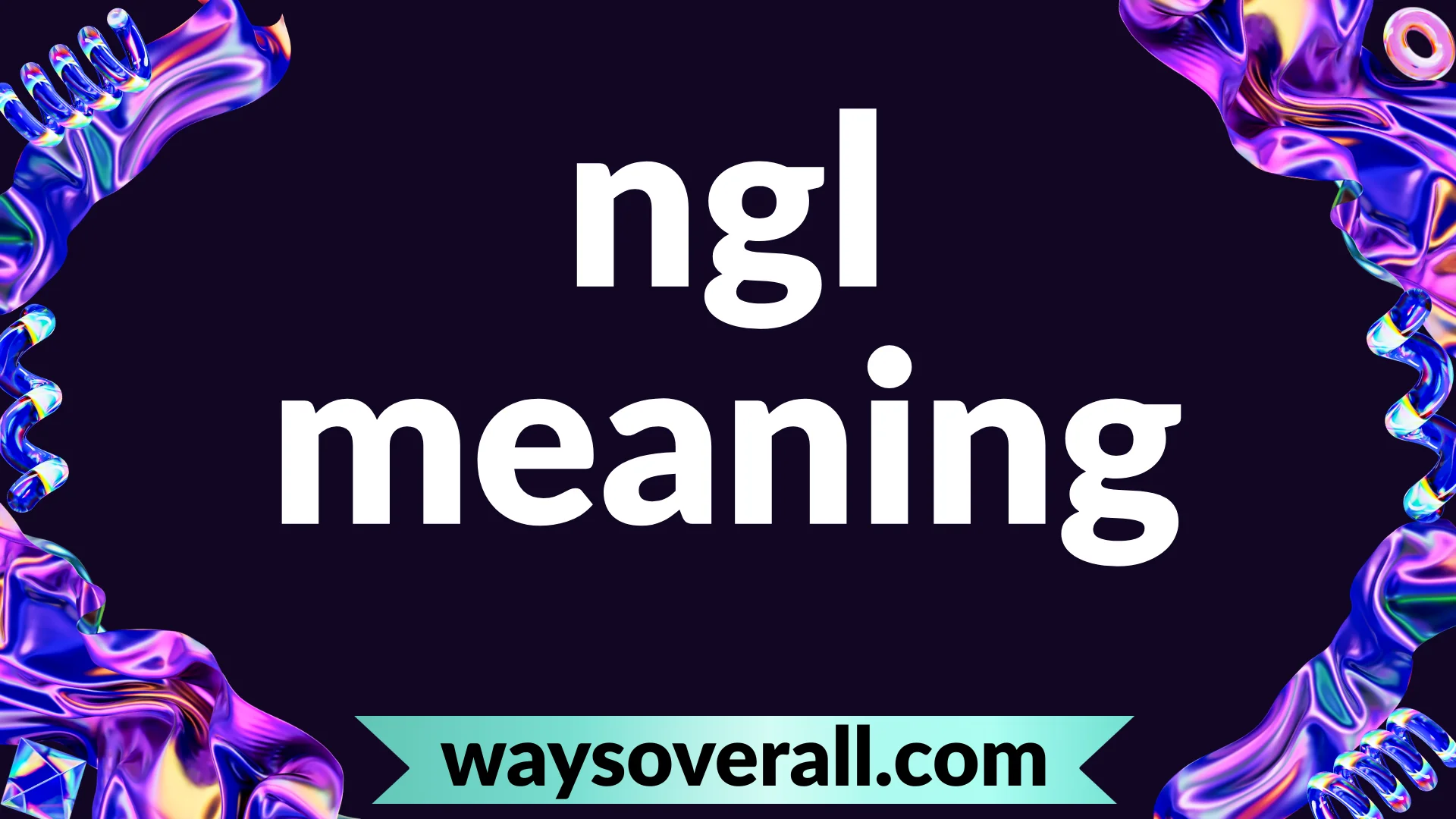 ngl meaning