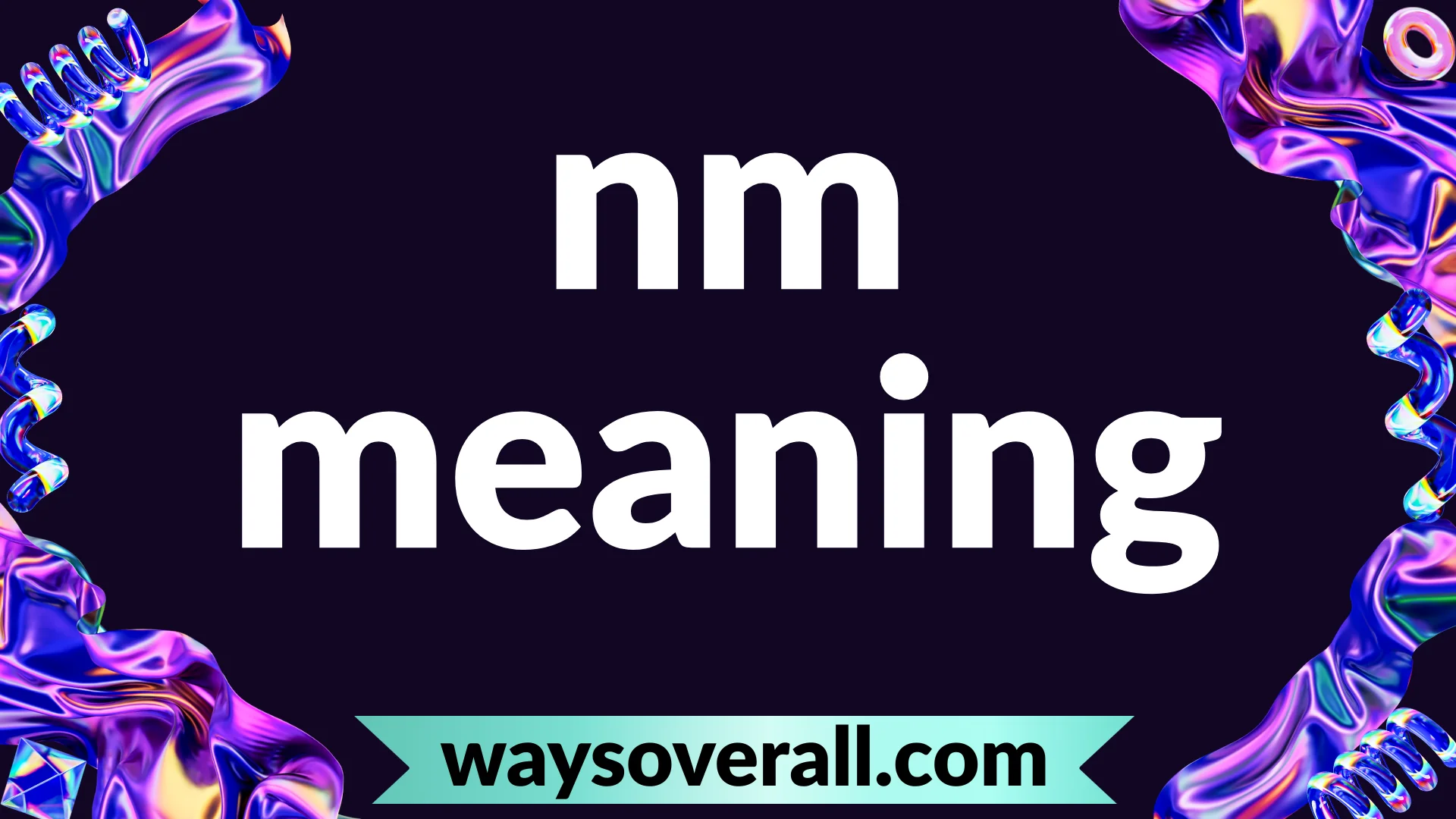 nm meaning