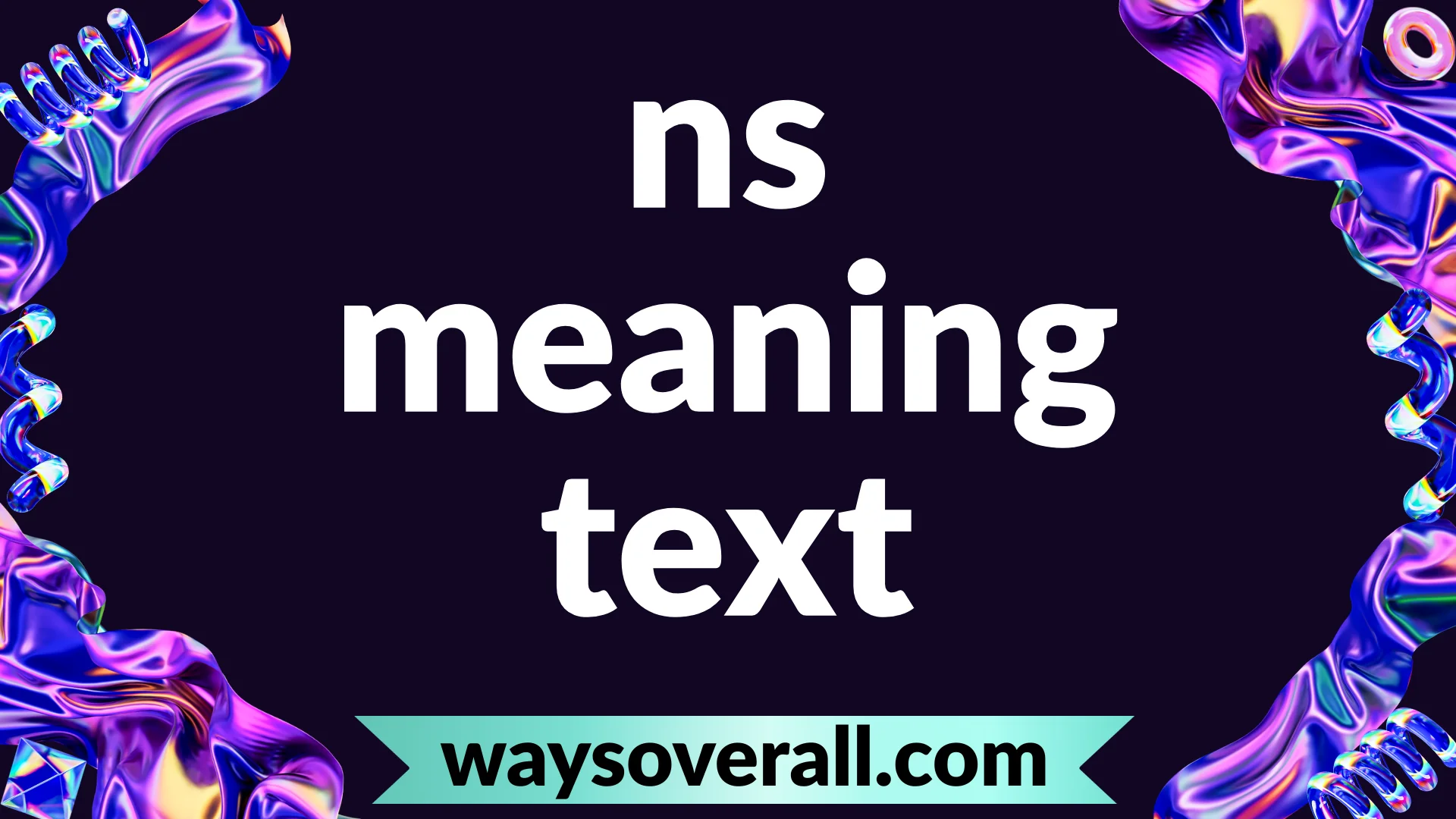 ns meaning in text