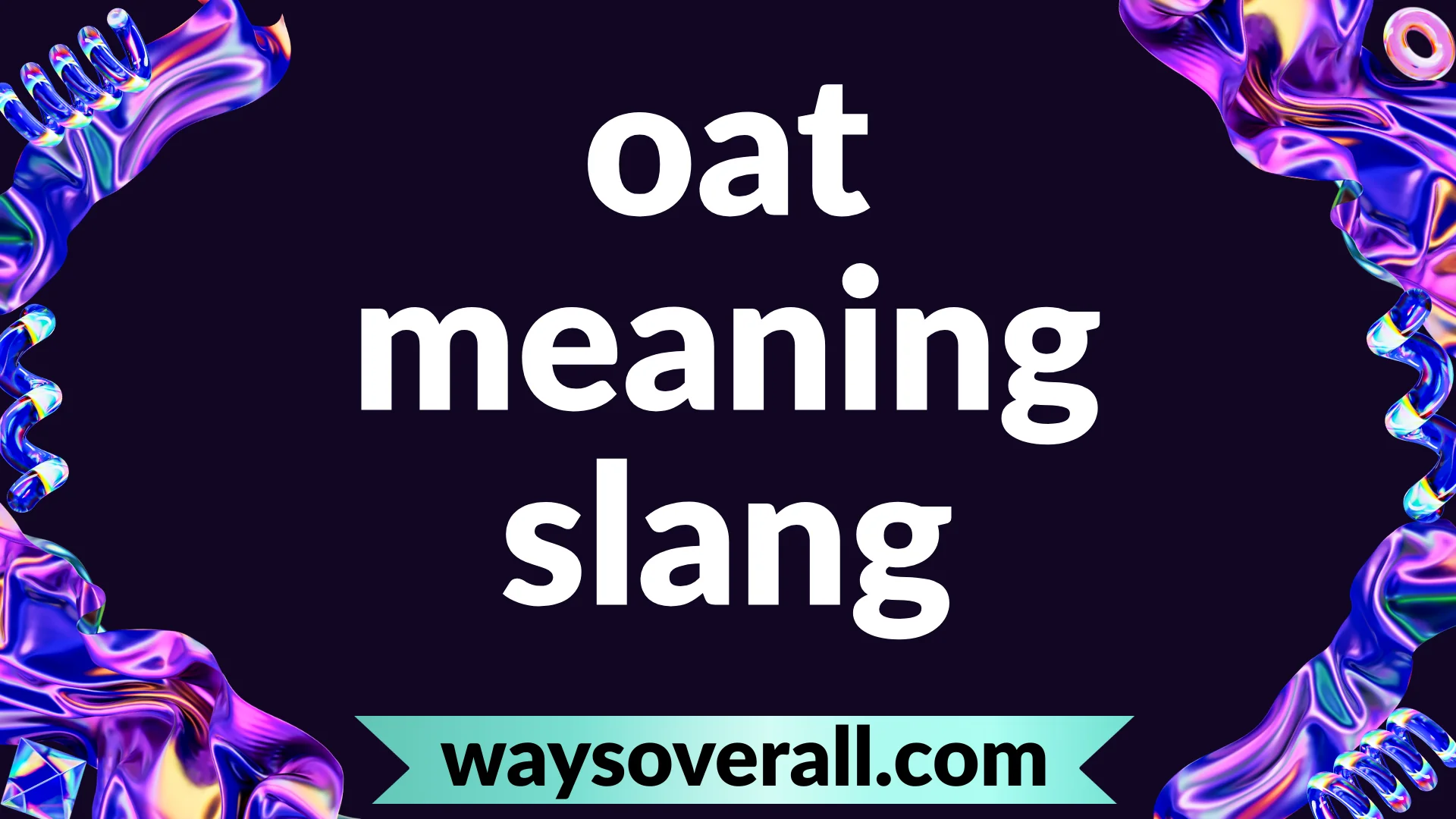 oat meaning slang