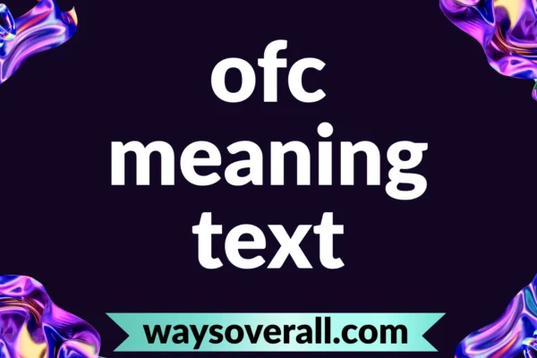 ofc meaning text