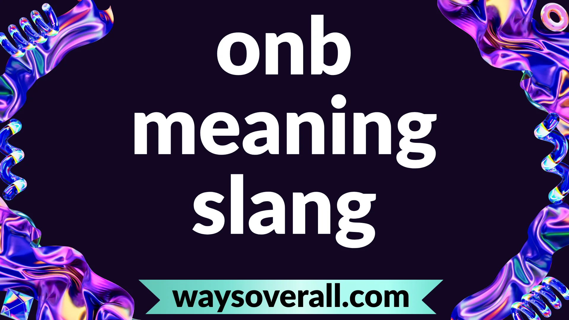 onb meaning slang