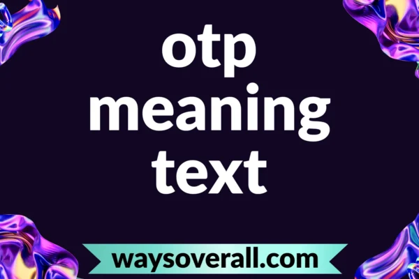 otp meaning text