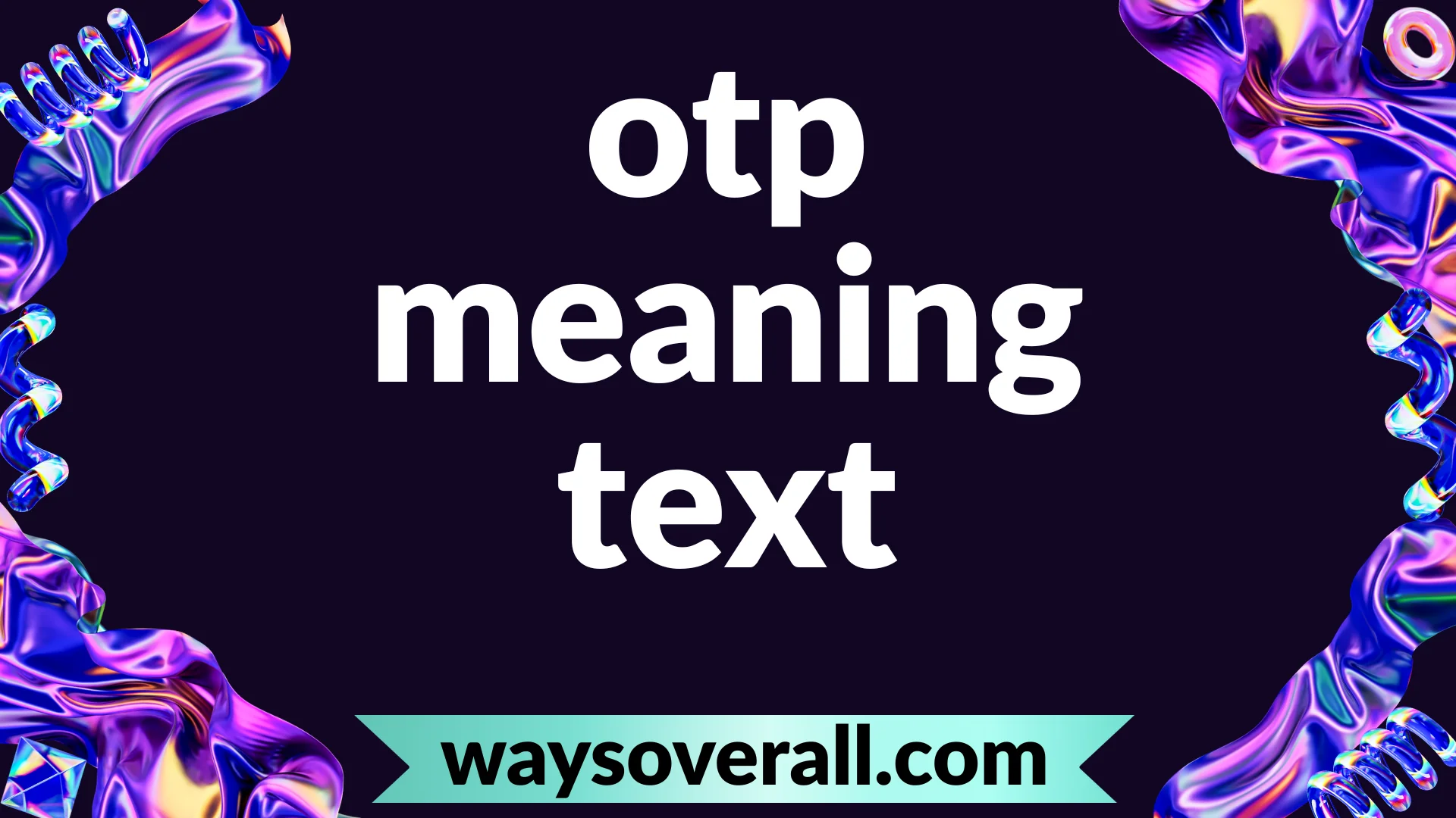 otp meaning text