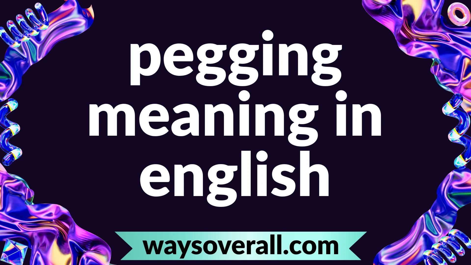 pegging meaning in english