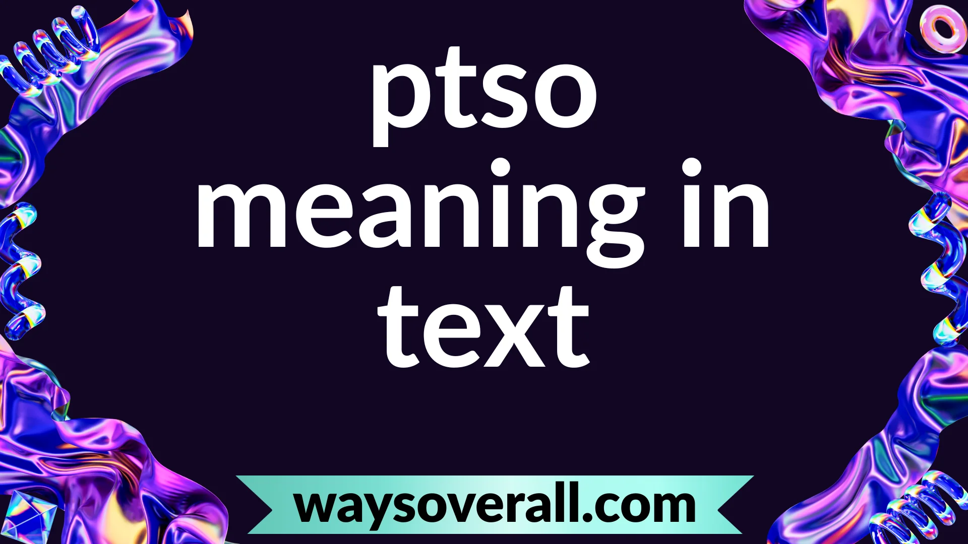 ptso meaning in text
