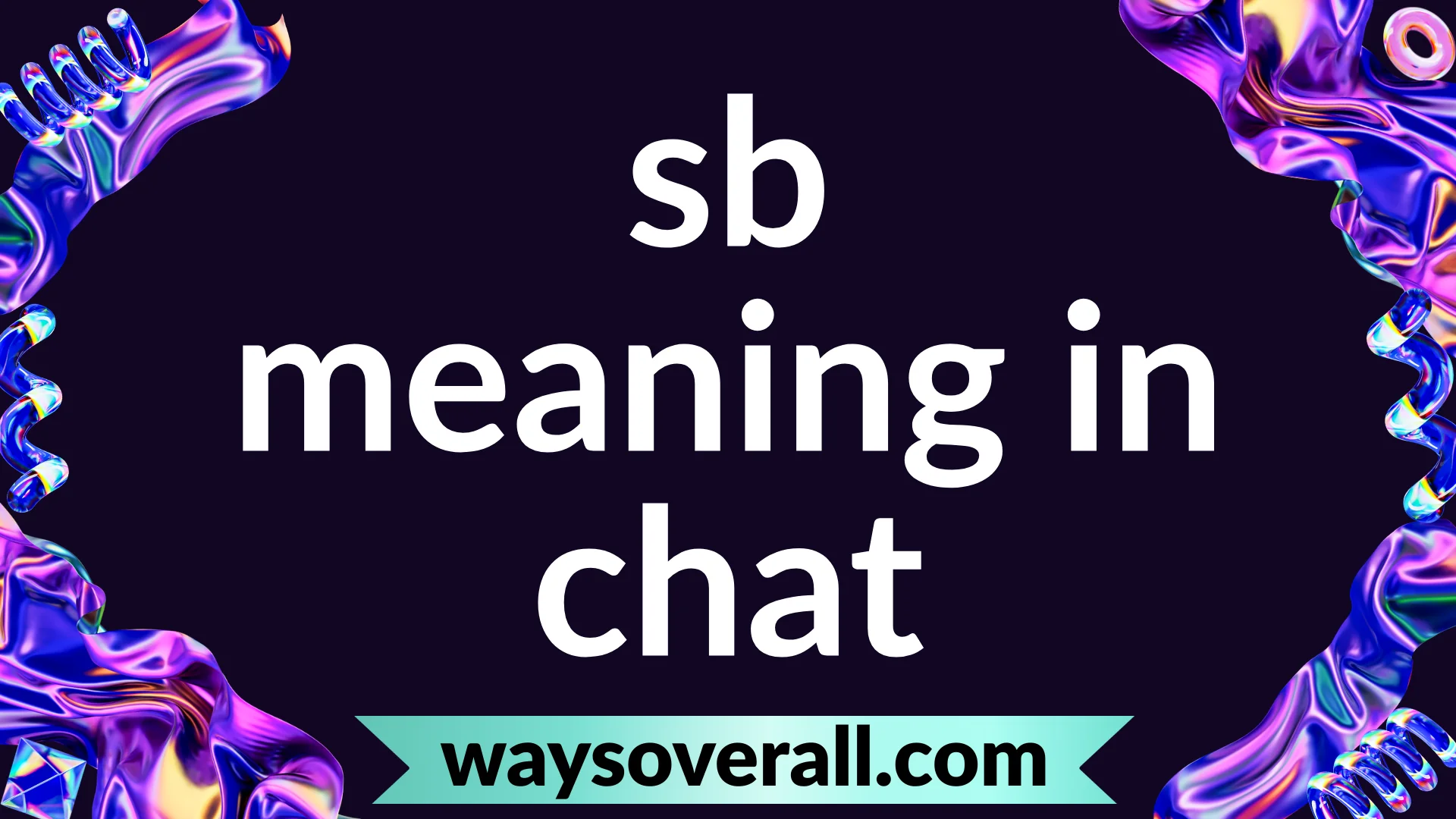 sb meaning in chat