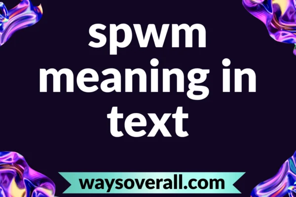 spwm meaning in text