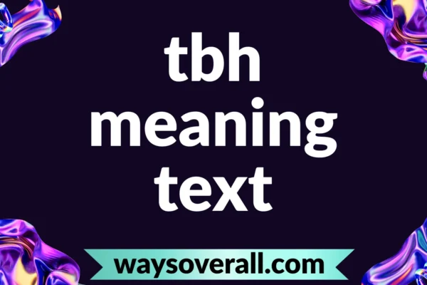 tbh meaning text