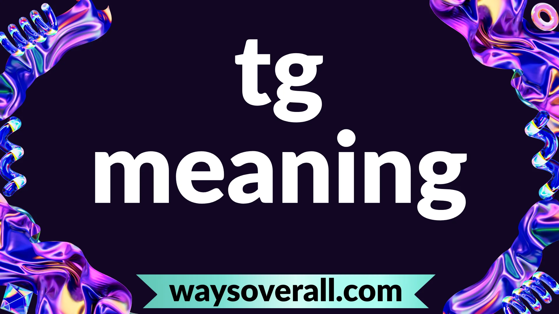 tg meaning