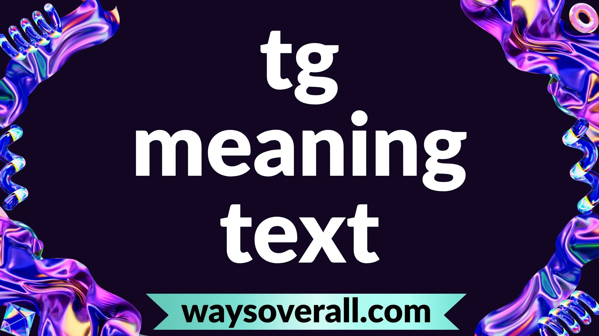 tg meaning text