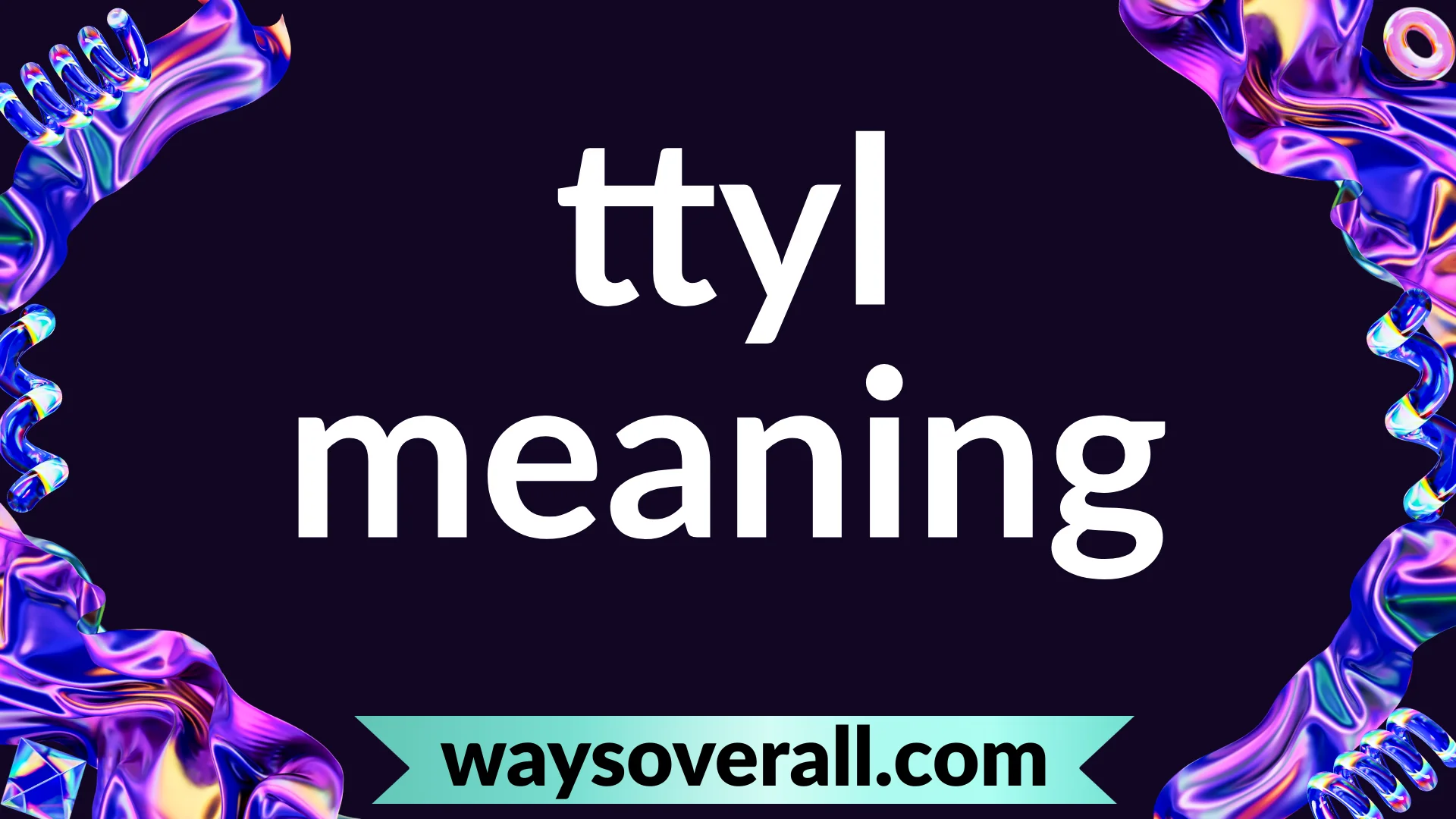 ttyl meaning