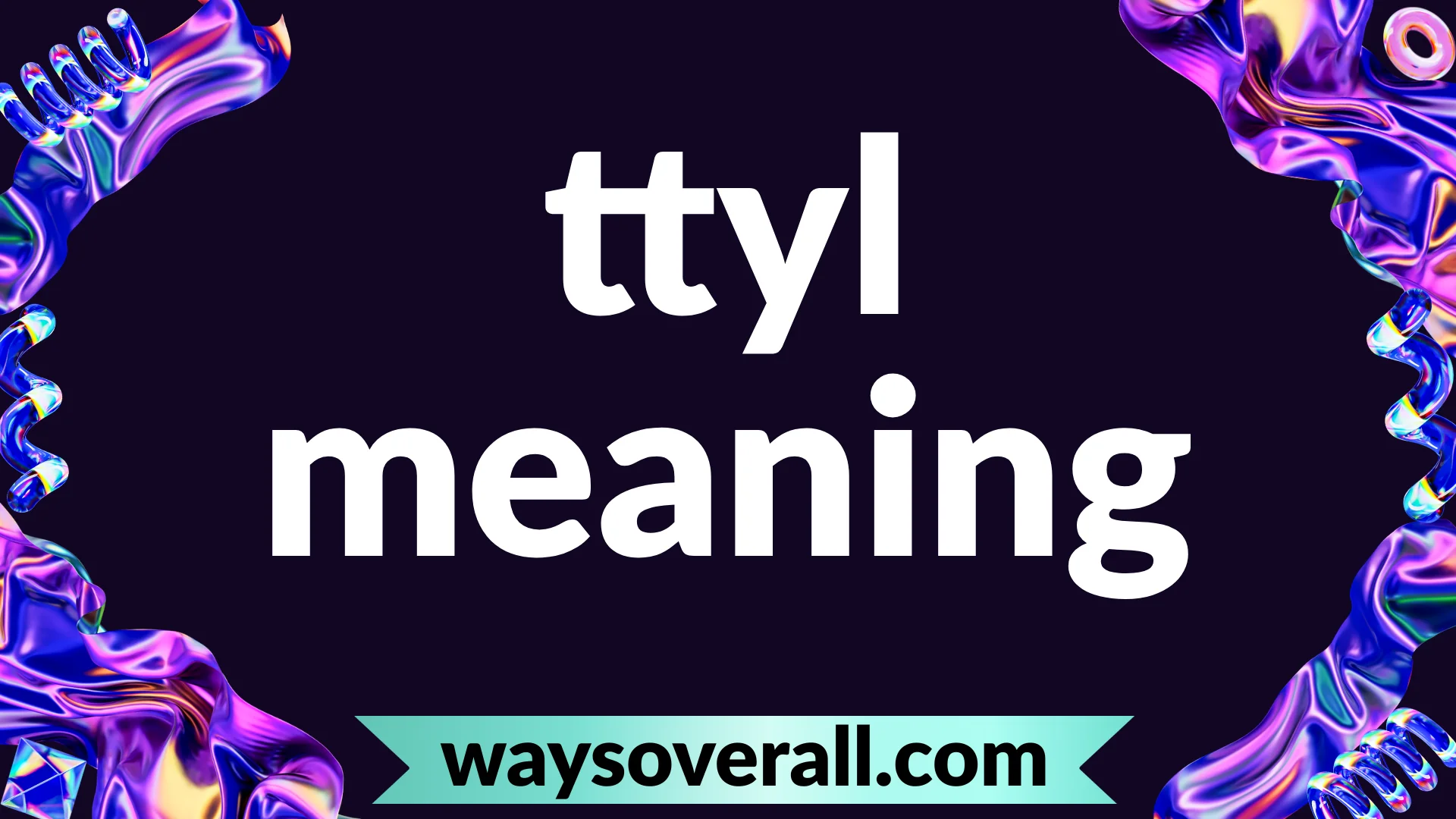 ttyl meaning