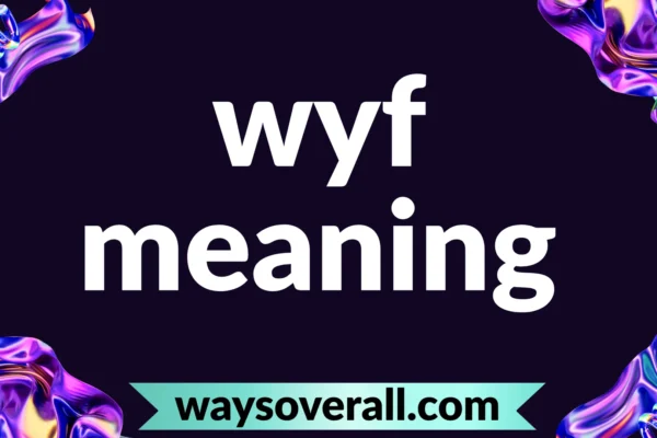 wyf meaning
