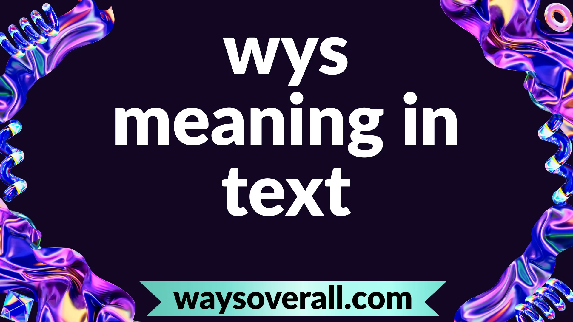 wys meaning in text