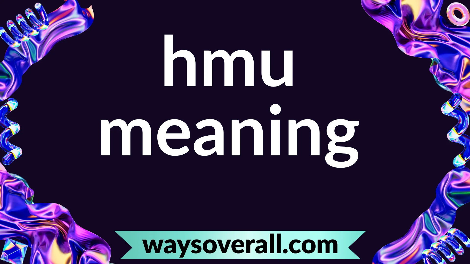 hmu meaning