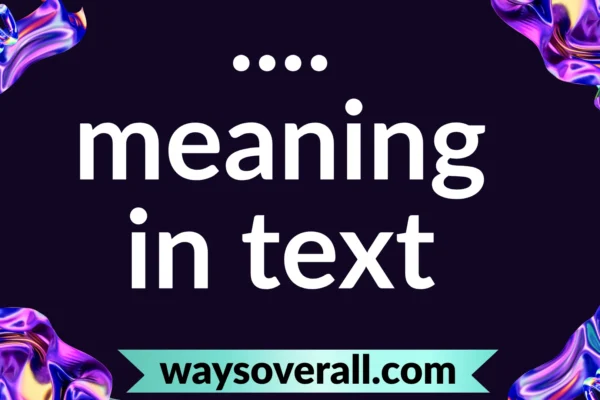 .... meaning in text