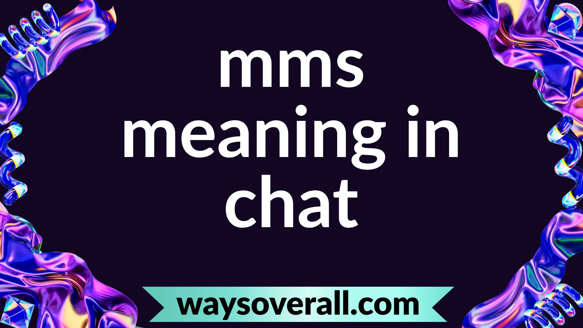 mms meaning in chat