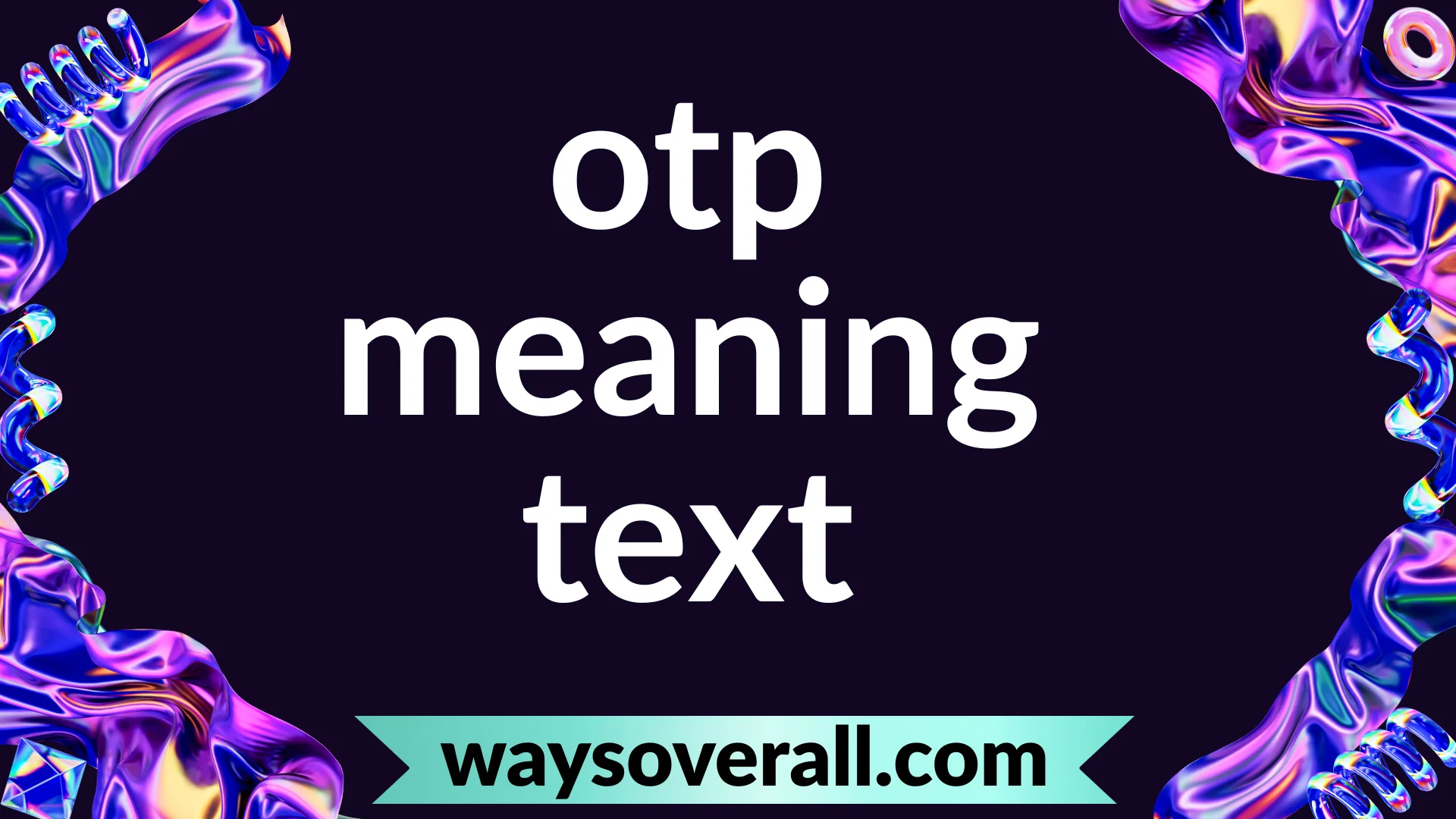 otp meaning text