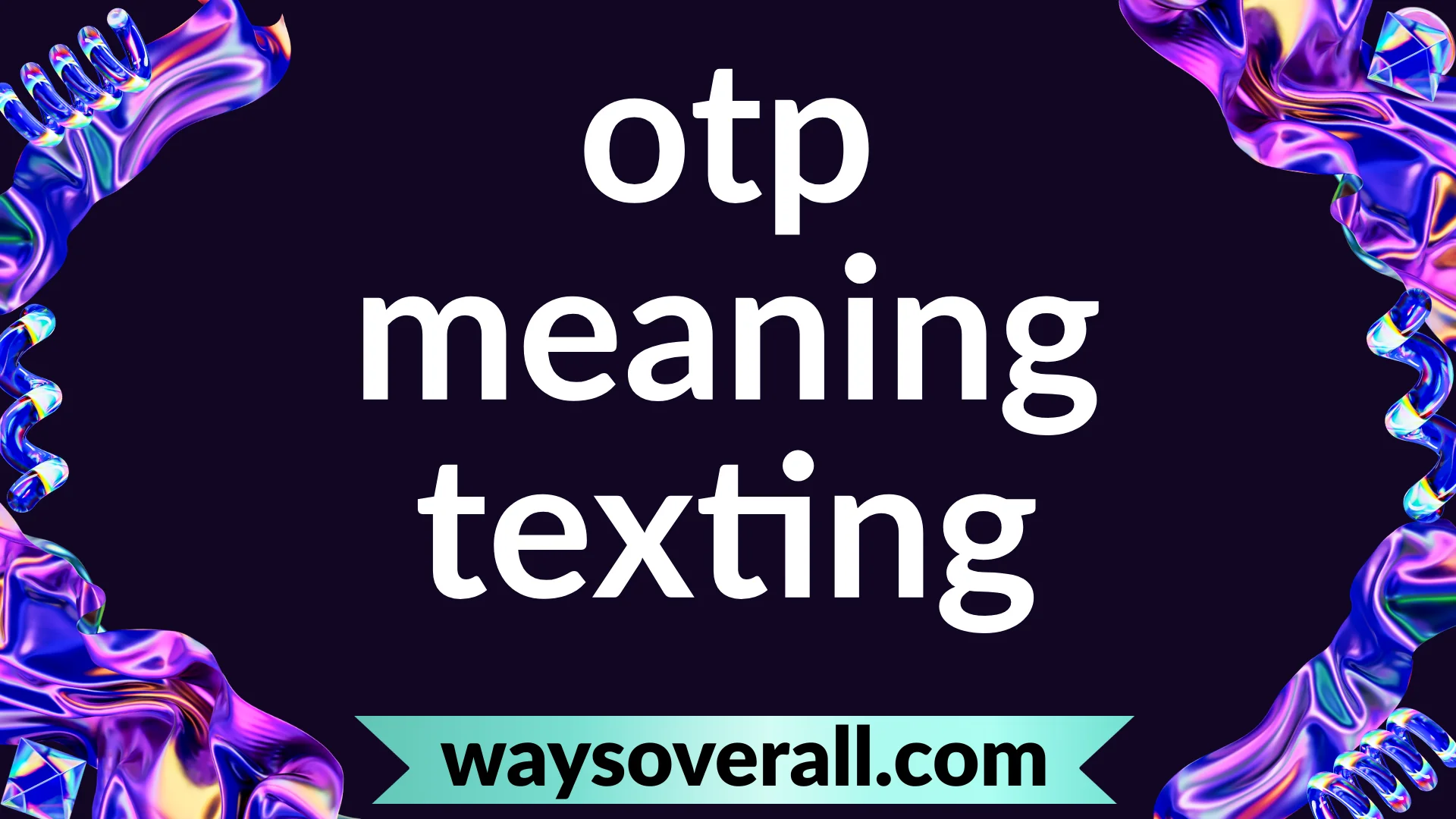otp meaning texting