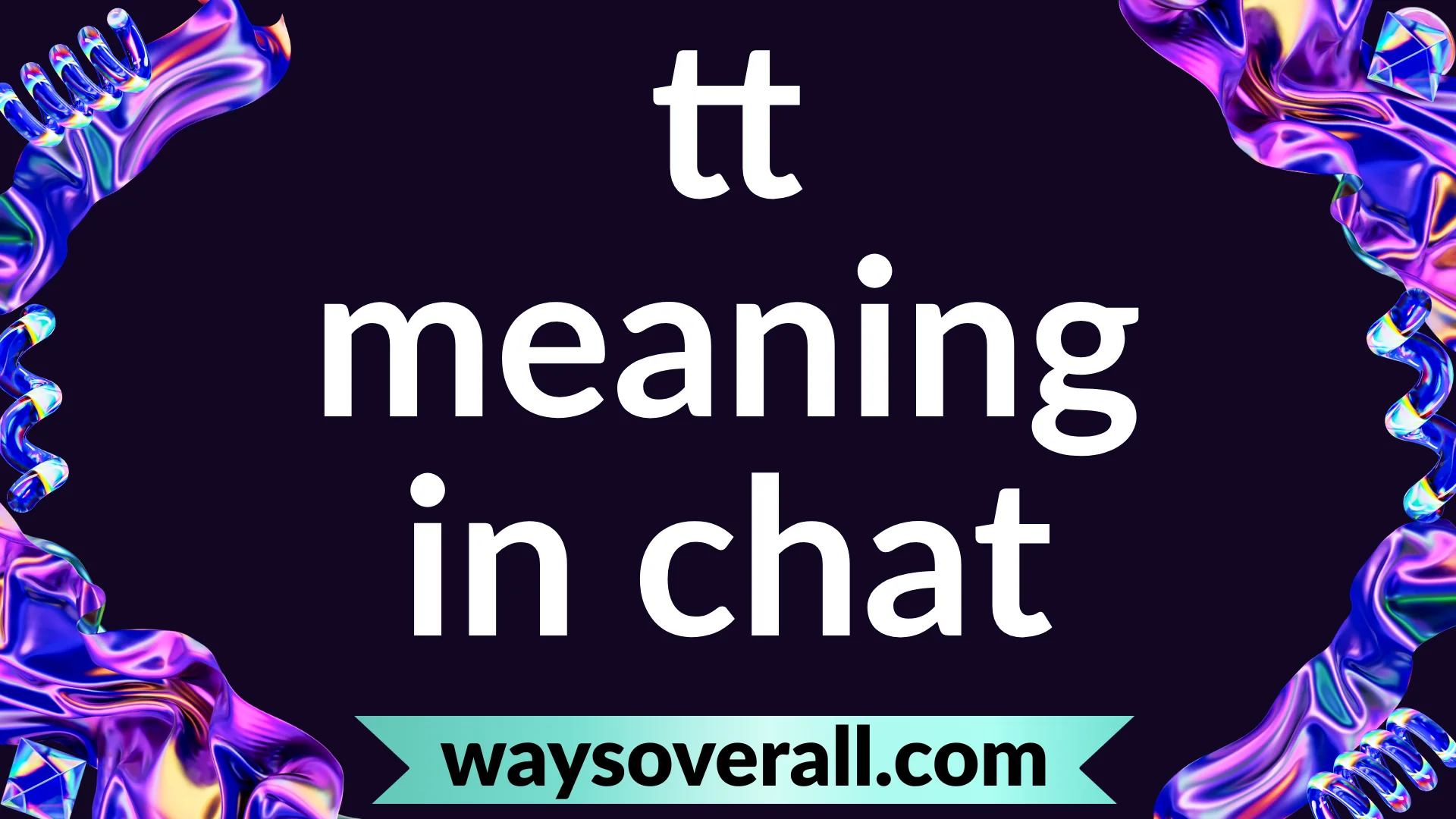 tt meaning in chat