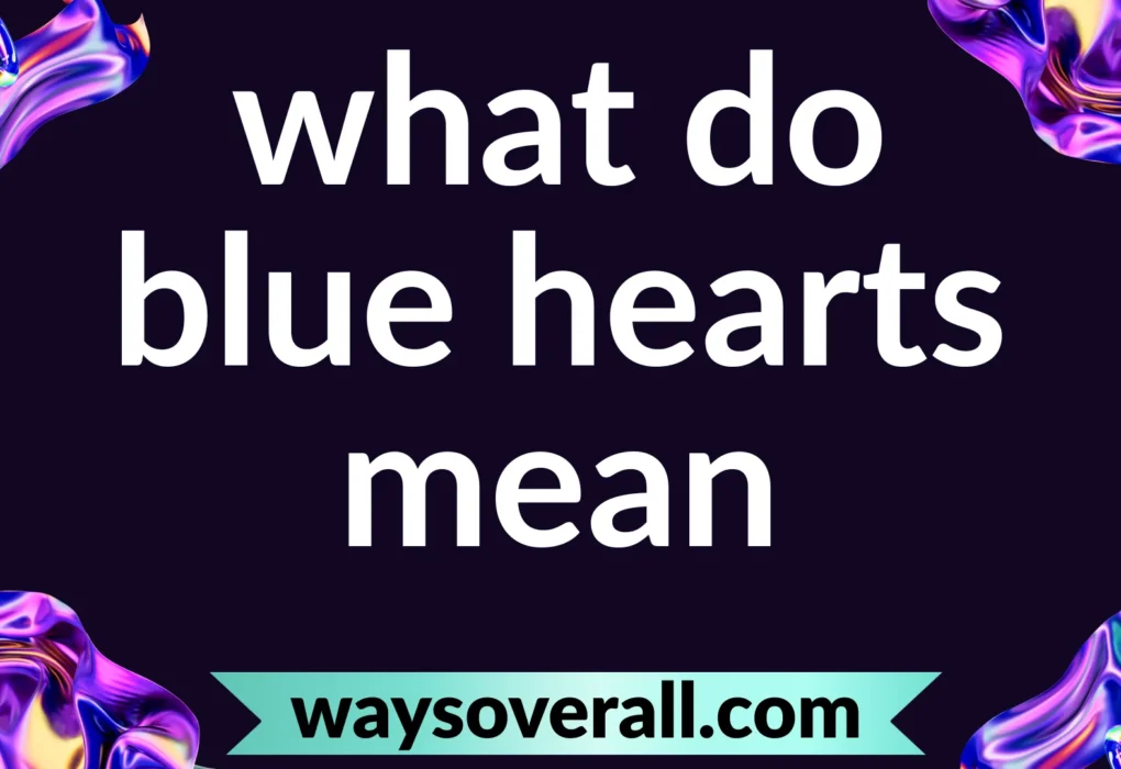 what do blue hearts mean