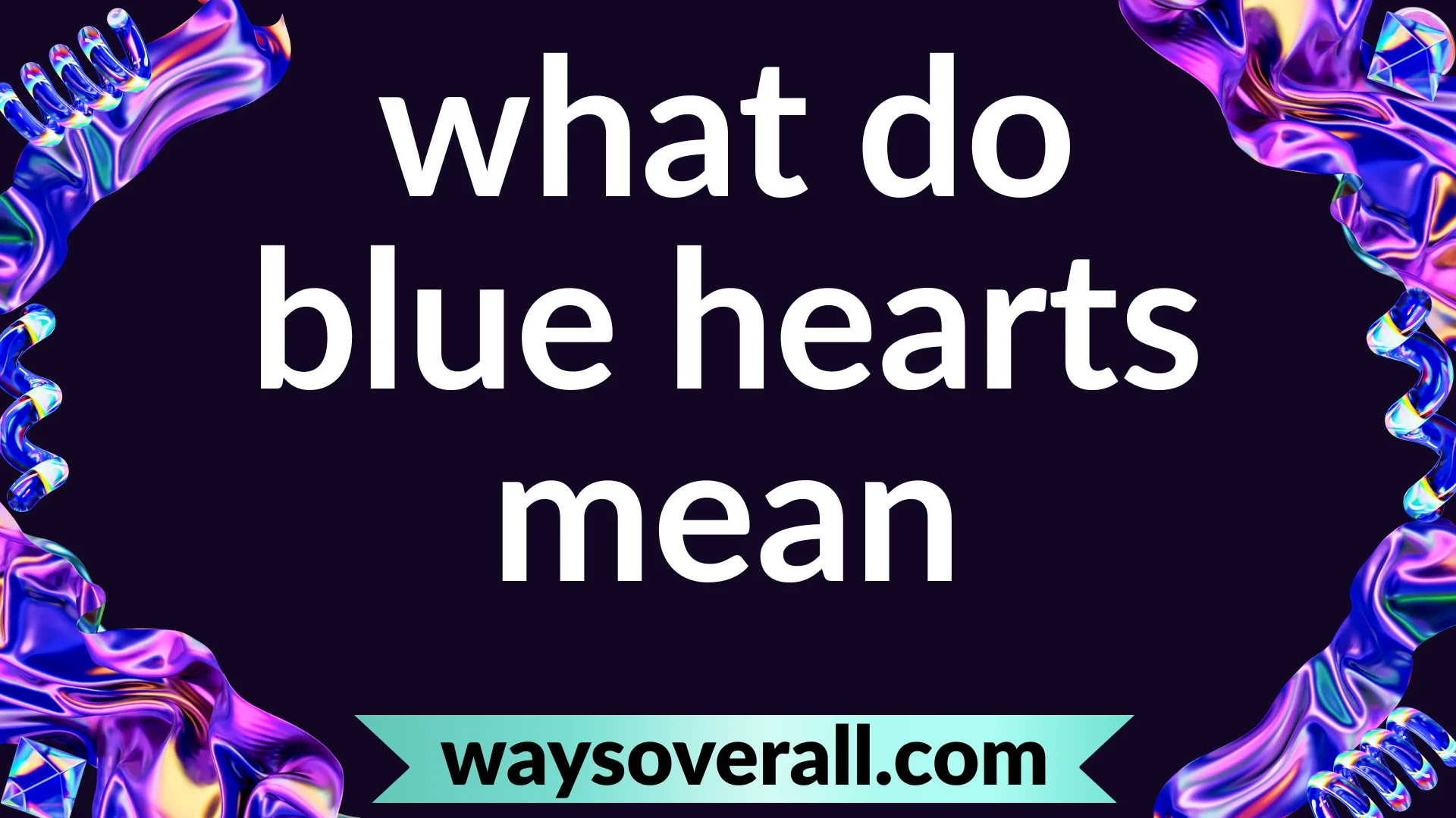 what do blue hearts mean