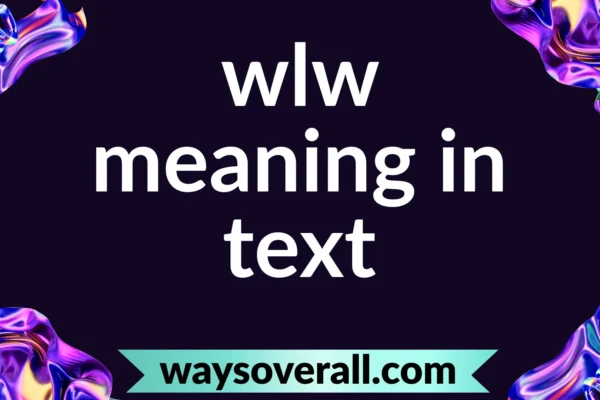 wlw meaning in text